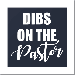 Dibs On The Pastor Posters and Art